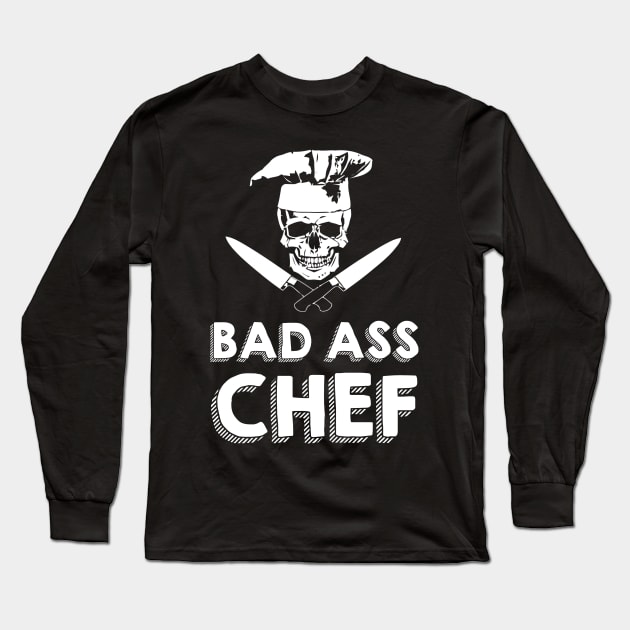 Bad ass chef t shirt funny chef Long Sleeve T-Shirt by klausgaiser